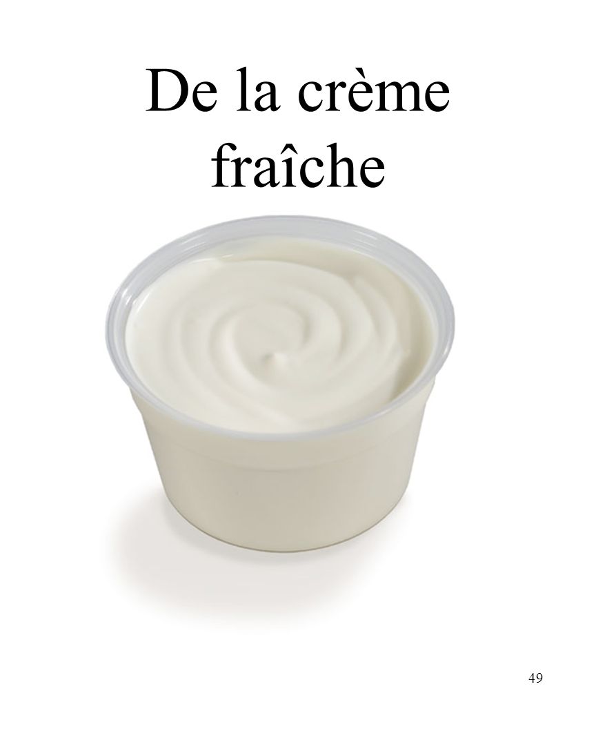 CHAPITRE 8 LES ALIMENTS 3/25/2017 De la crème fraîche Madame Craven