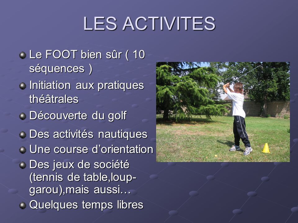 LES ACTIVITES Le FOOT bien sûr ( 10 séquences )