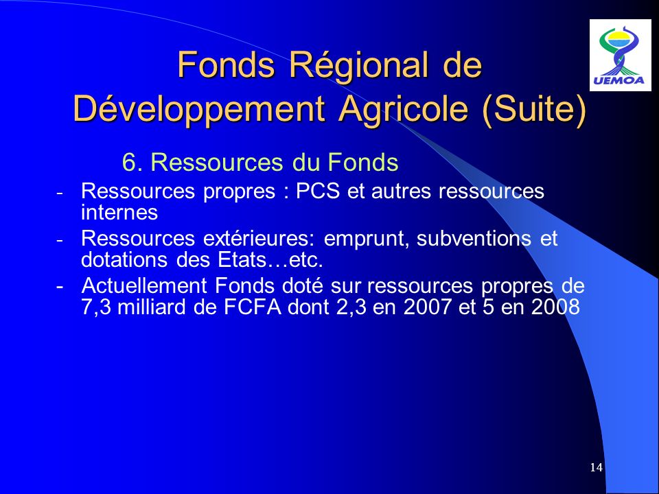 Fonds Régional de Développement Agricole (Suite)