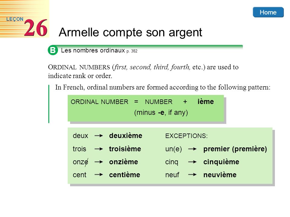 B Les nombres ordinaux p ORDINAL NUMBERS (first, second, third, fourth, etc.) are used to indicate rank or order.