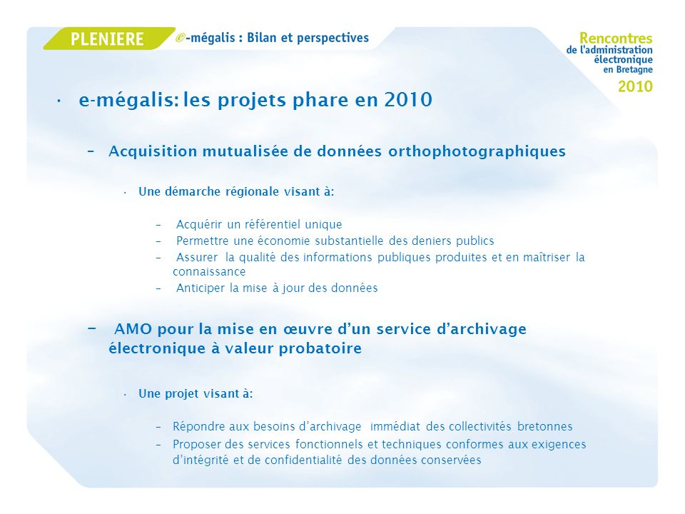 e-mégalis: les projets phare en 2010