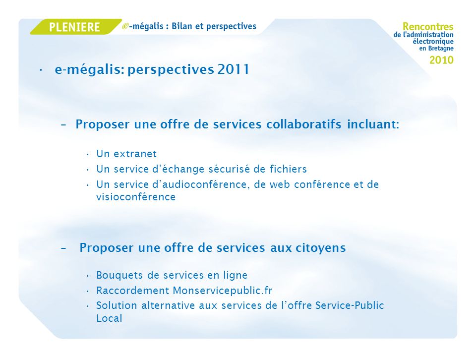 e-mégalis: perspectives 2011