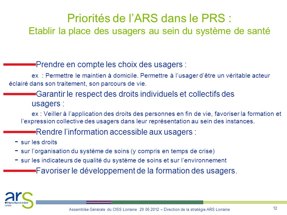 Priorités de l’ARS dans le PRS : Etablir la place des usagers au sein du système de santé