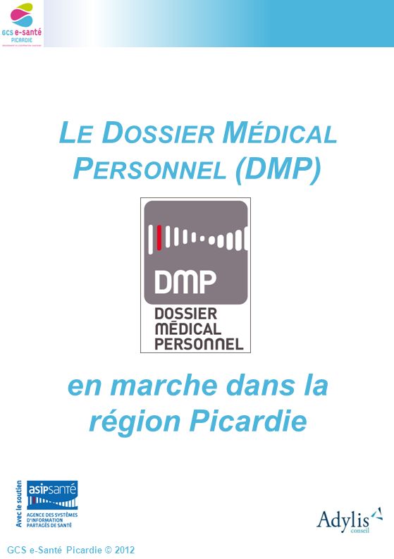 Le Dossier Médical Personnel (DMP) en marche dans la région Picardie