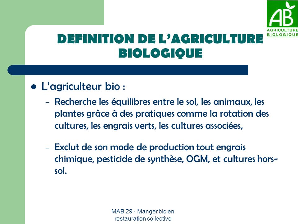 DEFINITION DE L’AGRICULTURE BIOLOGIQUE