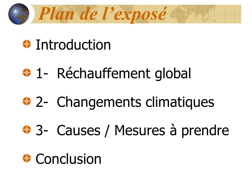 Plan de l’exposé Introduction 1- Réchauffement global