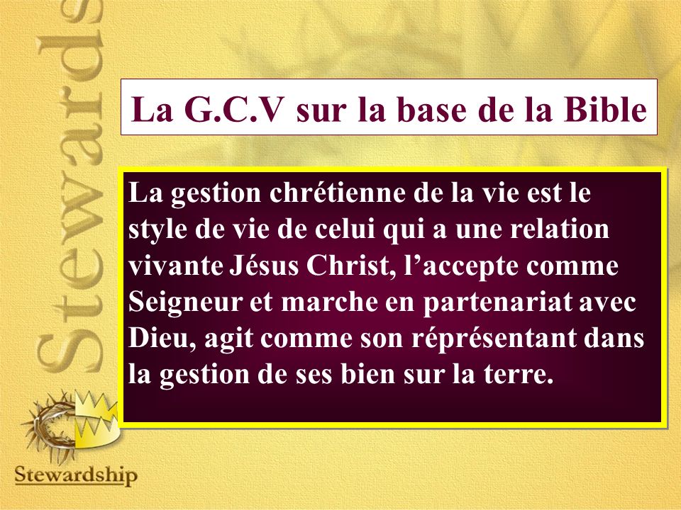 La G.C.V sur la base de la Bible