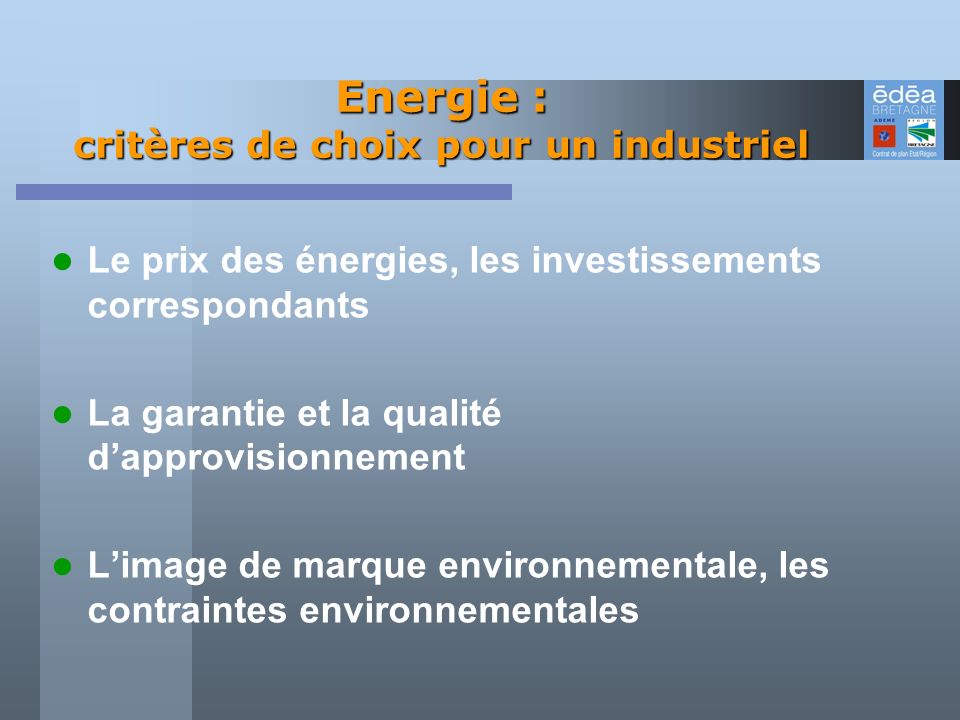 Energie : critères de choix pour un industriel