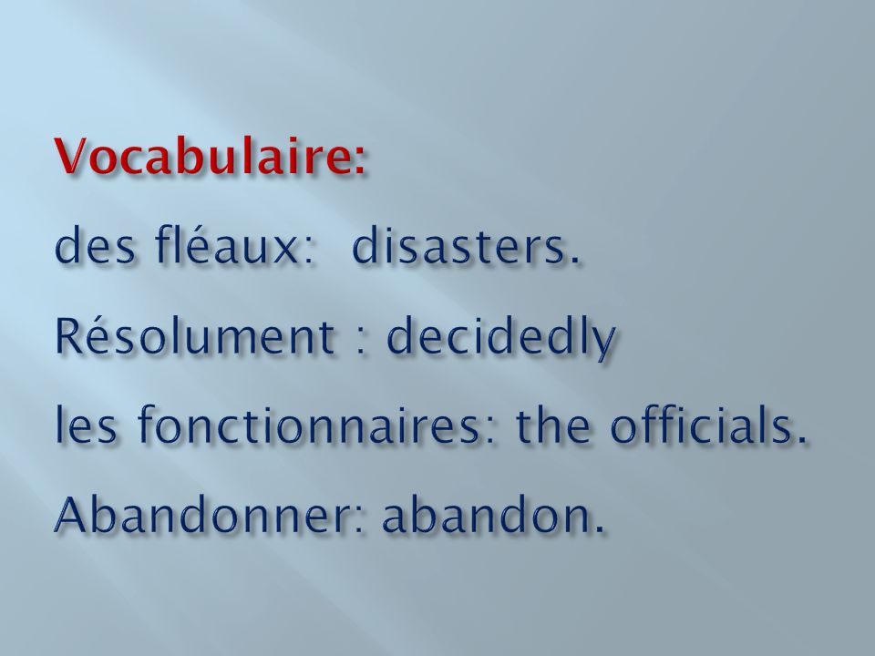 Vocabulaire: des fléaux: disasters