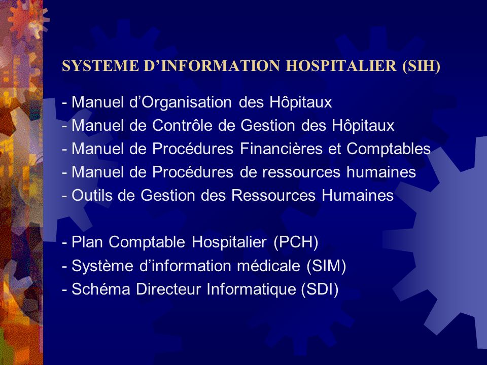 SYSTEME D’INFORMATION HOSPITALIER (SIH)