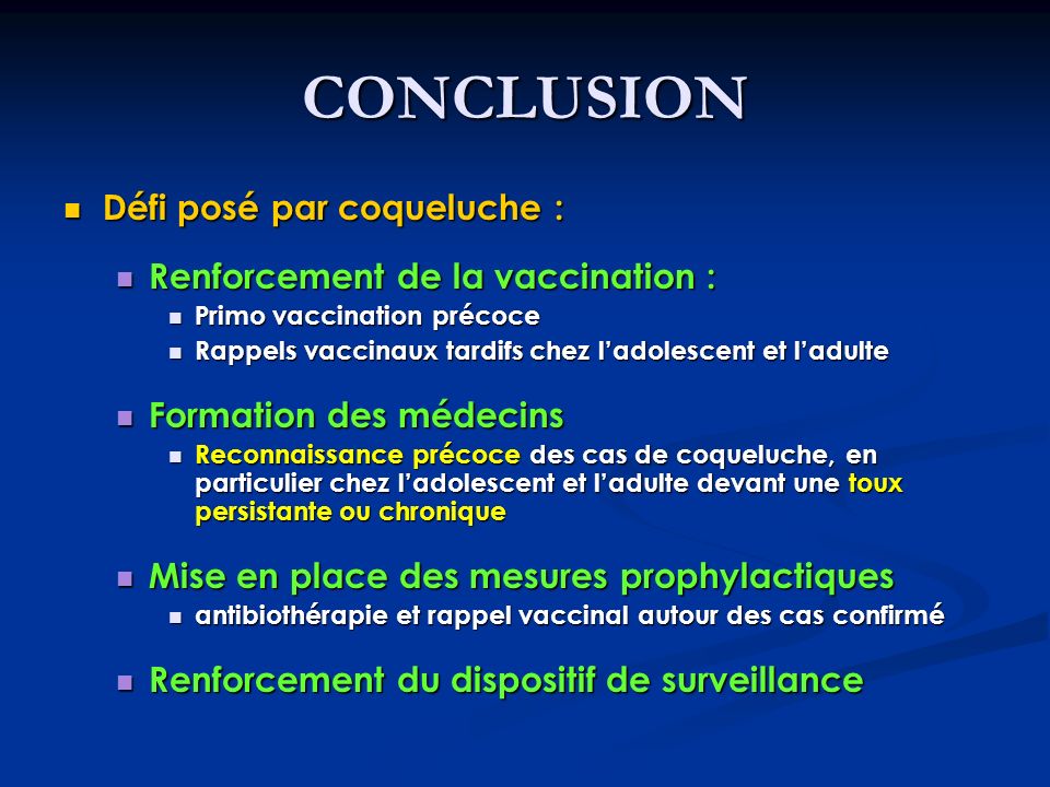 CONCLUSION Défi posé par coqueluche : Renforcement de la vaccination :