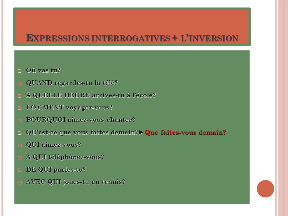 Expressions interrogatives + l’inversion