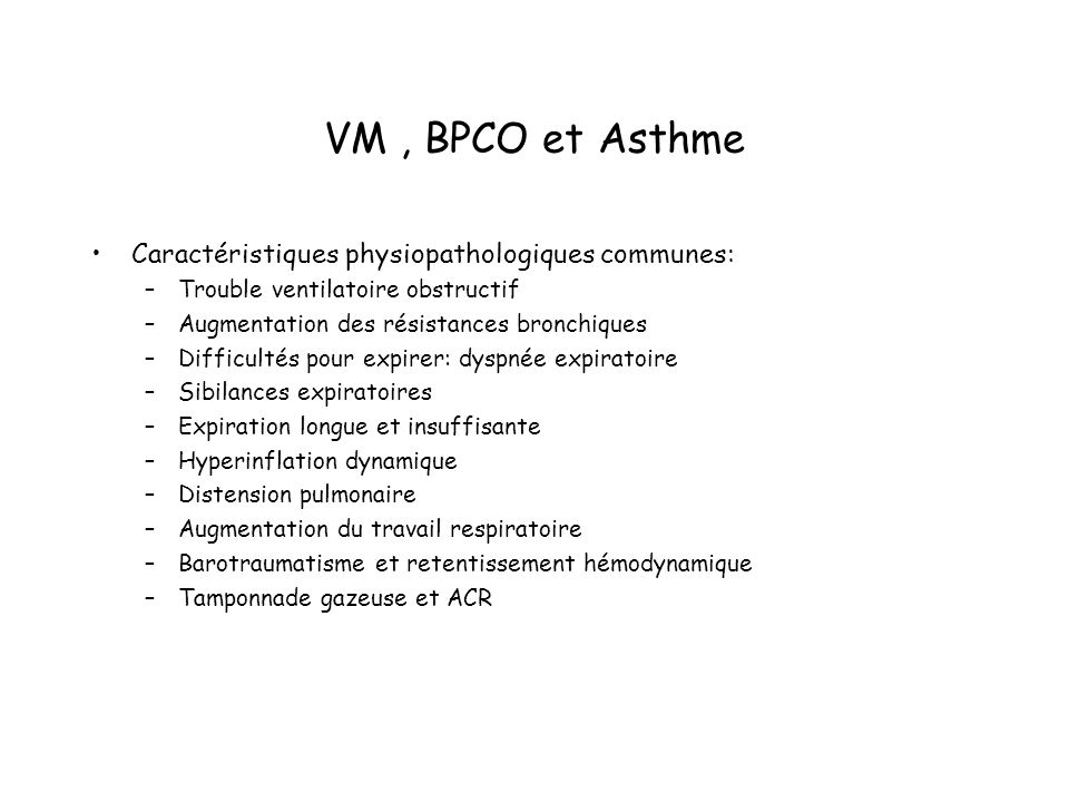 VM , BPCO et Asthme Caractéristiques physiopathologiques communes: