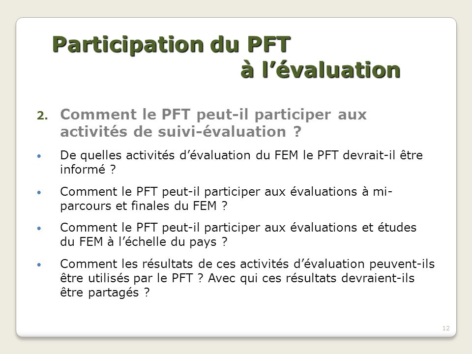 Participation du PFT à l’évaluation