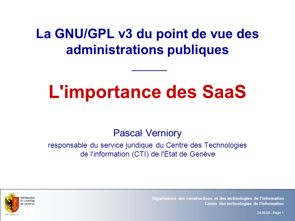 La GNU/GPL v3 du point de vue des administrations publiques _______ L importance des SaaS