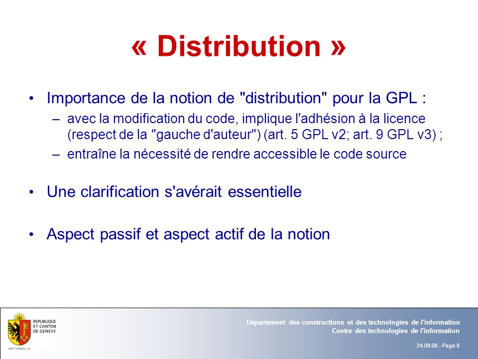 « Distribution » Importance de la notion de distribution pour la GPL :