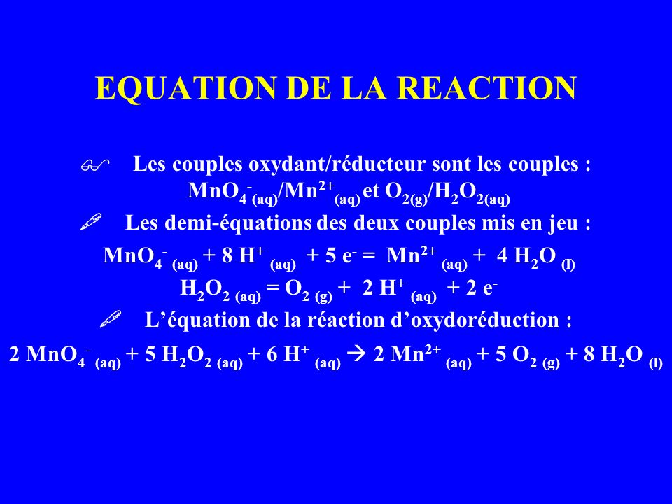 EQUATION DE LA REACTION