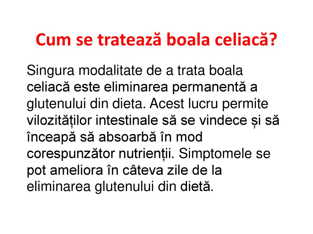 pierderea în greutate a bolii celiace)