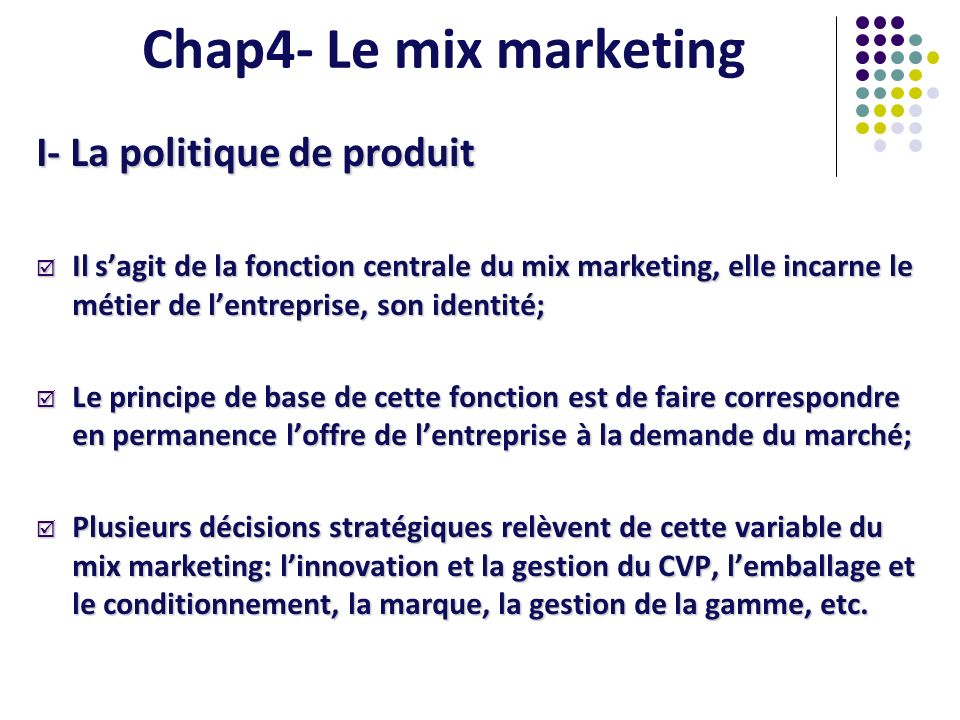 Chap4- Le mix marketing I- La politique de produit