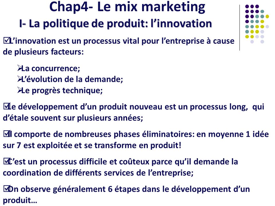 Chap4- Le mix marketing I- La politique de produit: l’innovation