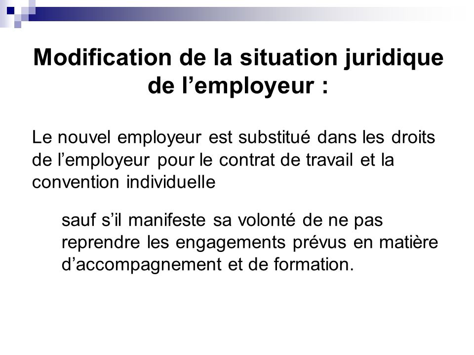 Modification de la situation juridique de l’employeur :