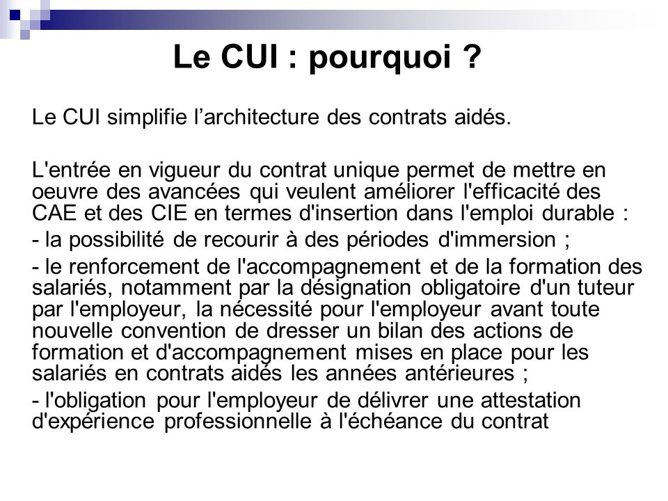 Le CUI : pourquoi Le CUI simplifie l’architecture des contrats aidés.