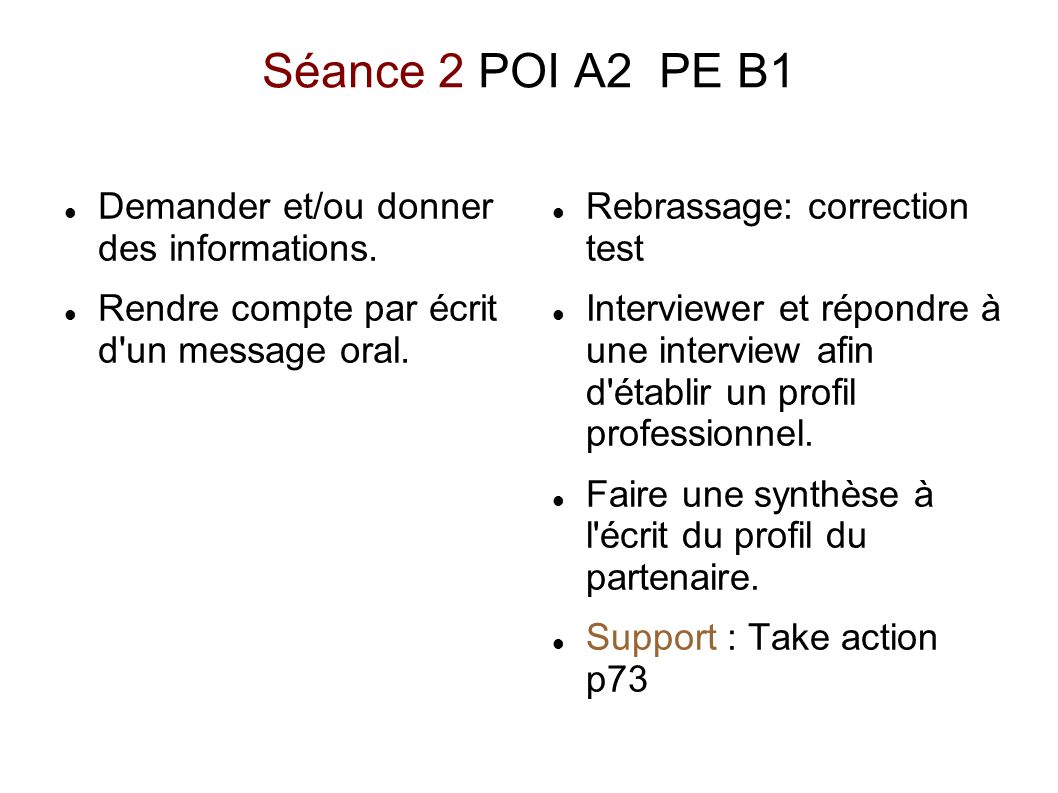 Séance 2 POI A2 PE B1 Demander et/ou donner des informations.