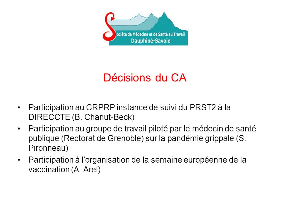 Décisions du CA Participation au CRPRP instance de suivi du PRST2 à la DIRECCTE (B. Chanut-Beck)
