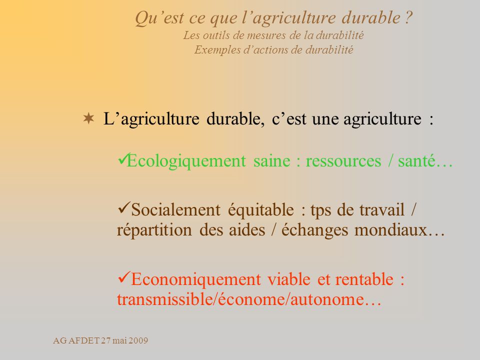 L’agriculture durable, c’est une agriculture :
