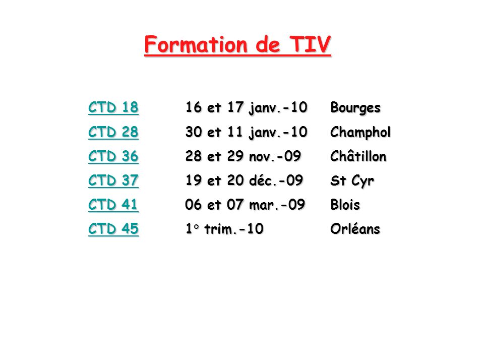 Formation de TIV CTD et 17 janv.-10 Bourges