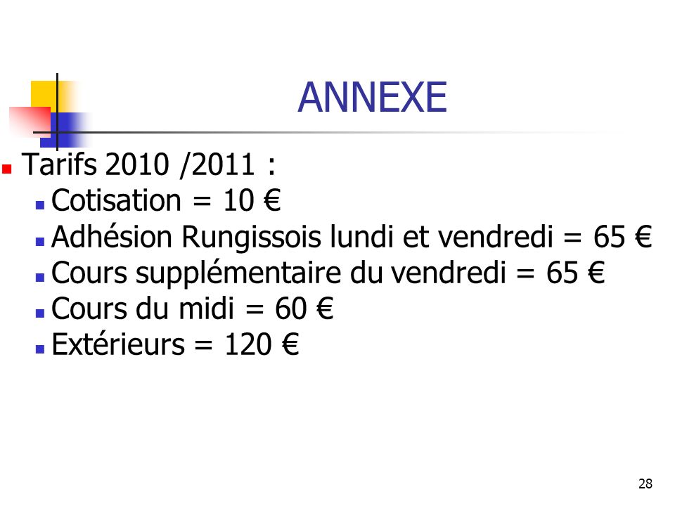 ANNEXE Tarifs 2010 /2011 : Cotisation = 10 €