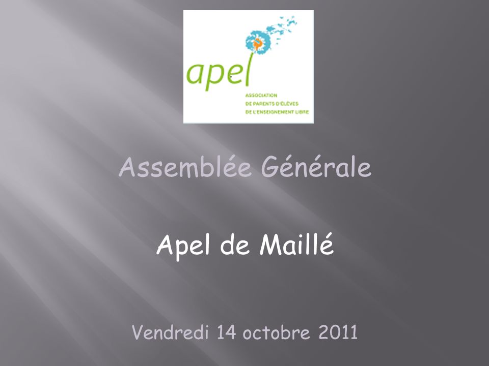Assemblée Générale Apel de Maillé Vendredi 14 octobre 2011