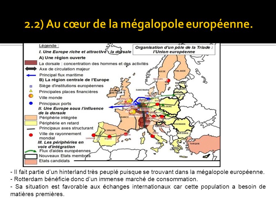 2.2) Au cœur de la mégalopole européenne.