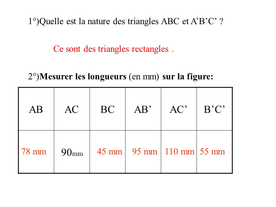 1°)Quelle est la nature des triangles ABC et A’B’C’