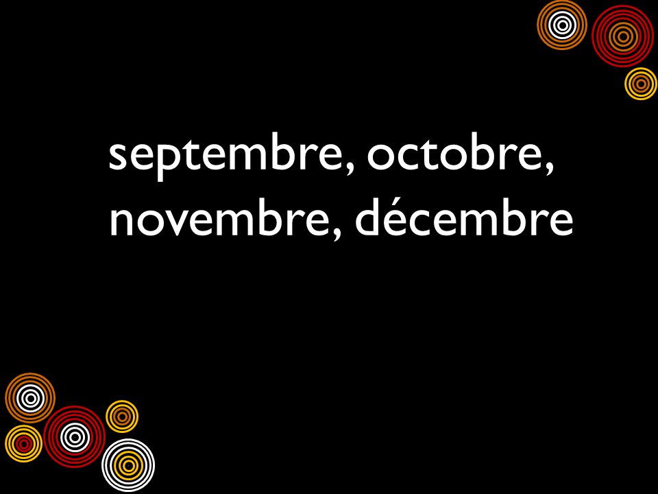 septembre, octobre, novembre, décembre