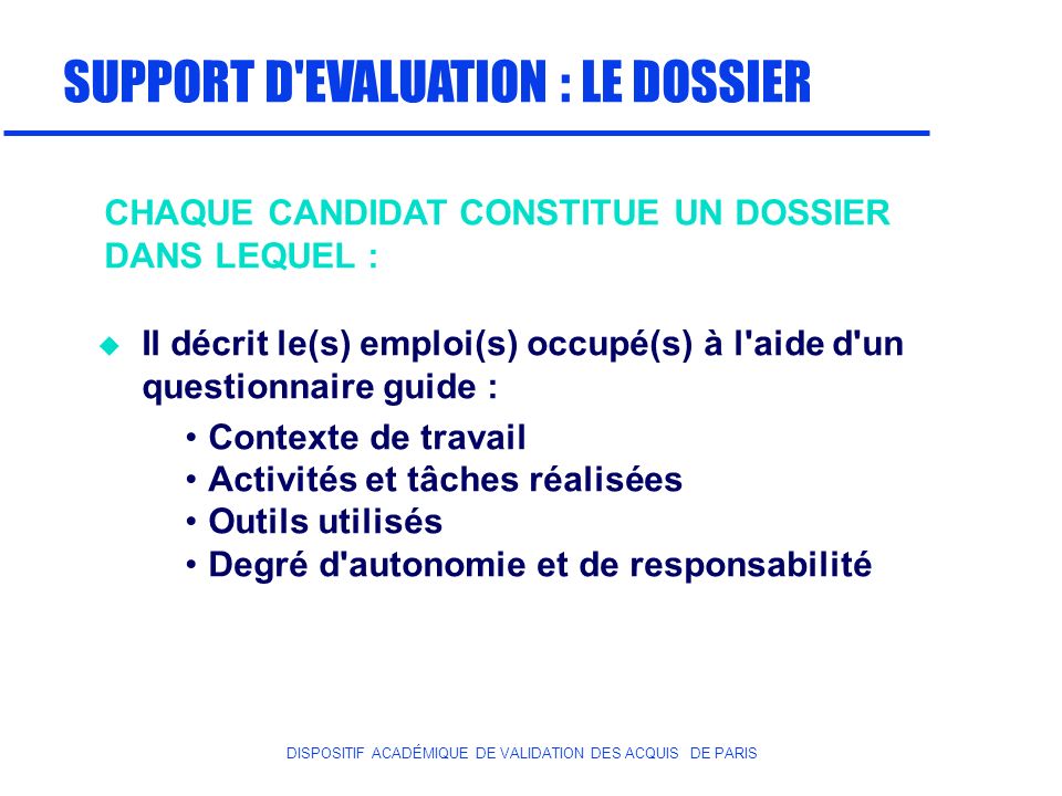 SUPPORT D EVALUATION : LE DOSSIER