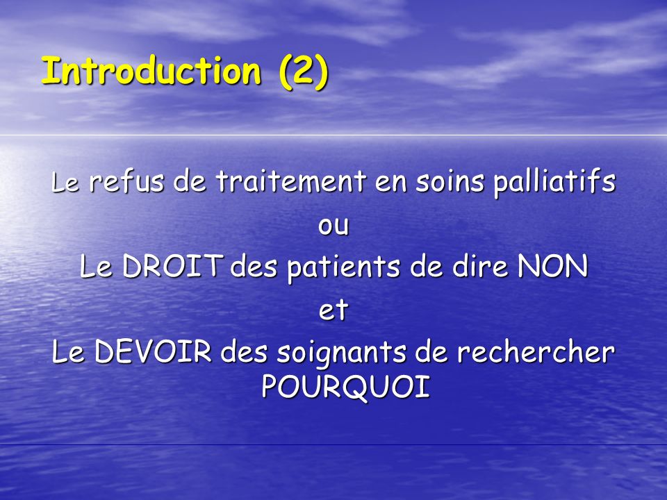 Introduction (2) ou Le DROIT des patients de dire NON et