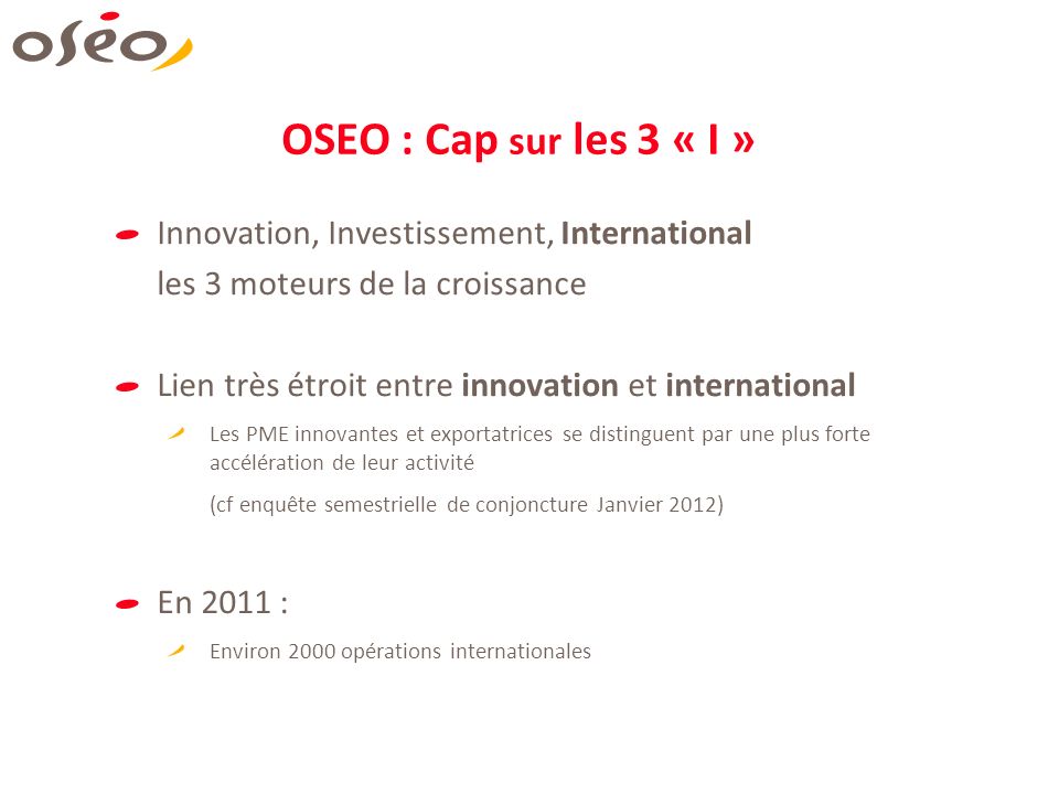OSEO : Cap sur les 3 « I » Innovation, Investissement, International
