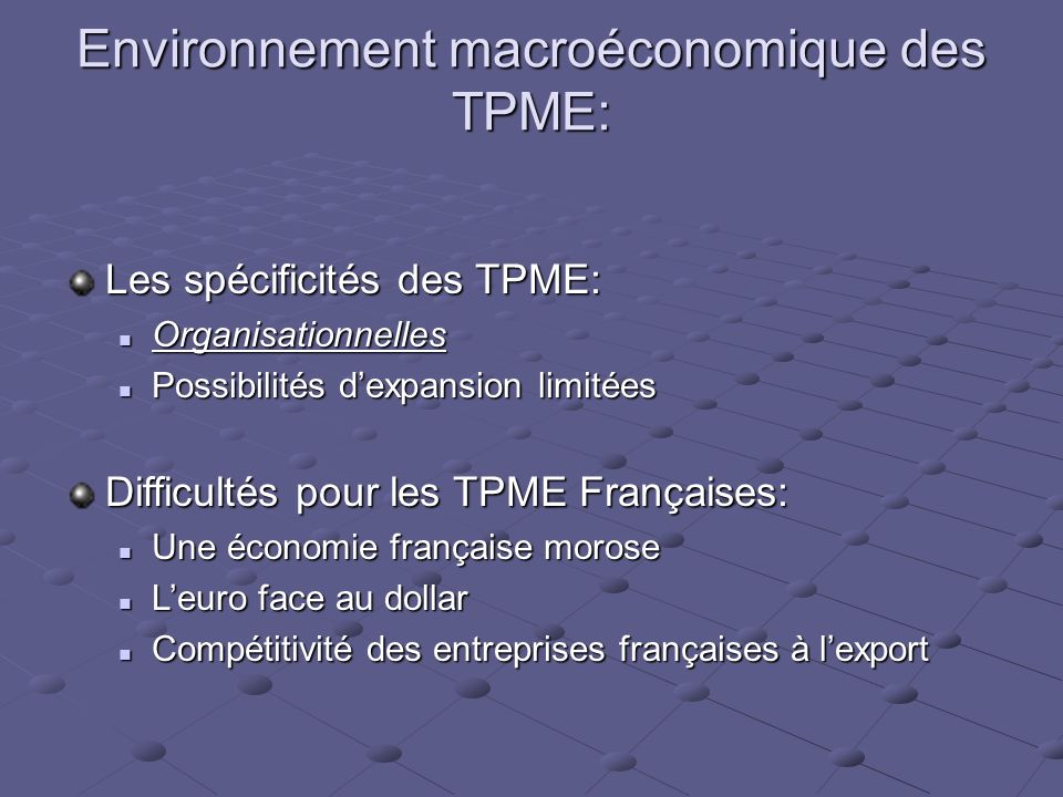 Environnement macroéconomique des TPME: