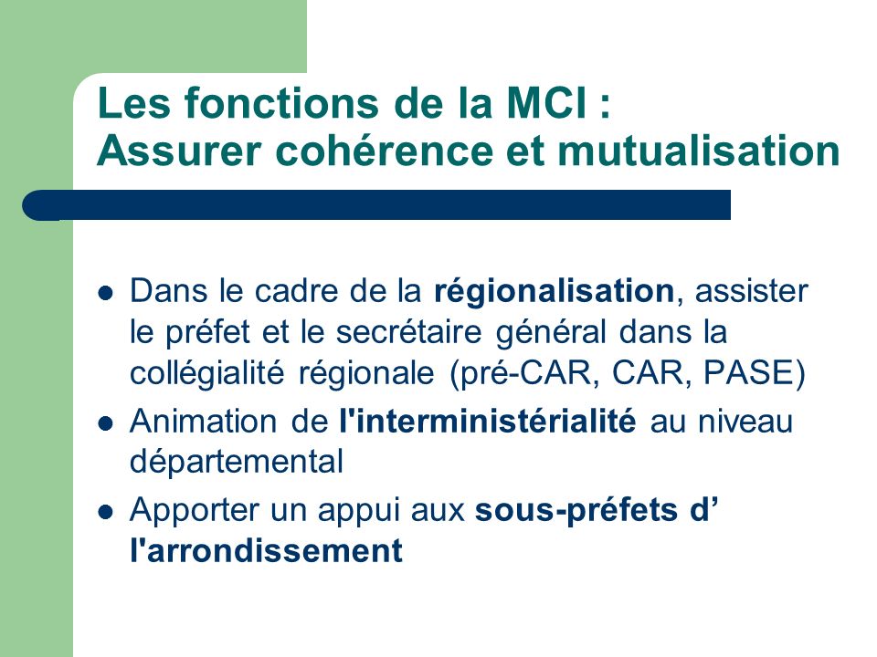 Les fonctions de la MCI : Assurer cohérence et mutualisation