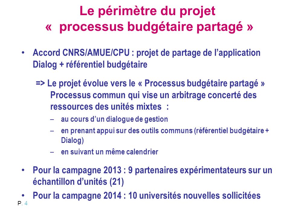 Le périmètre du projet « processus budgétaire partagé »