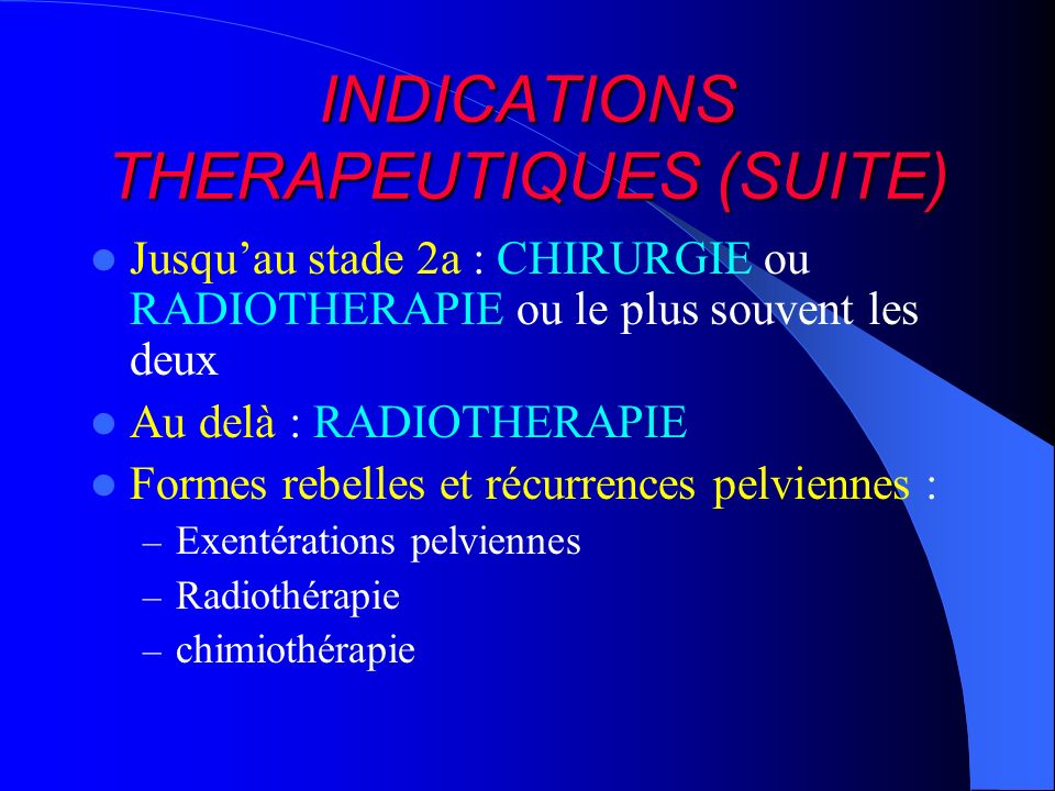 INDICATIONS THERAPEUTIQUES (SUITE)