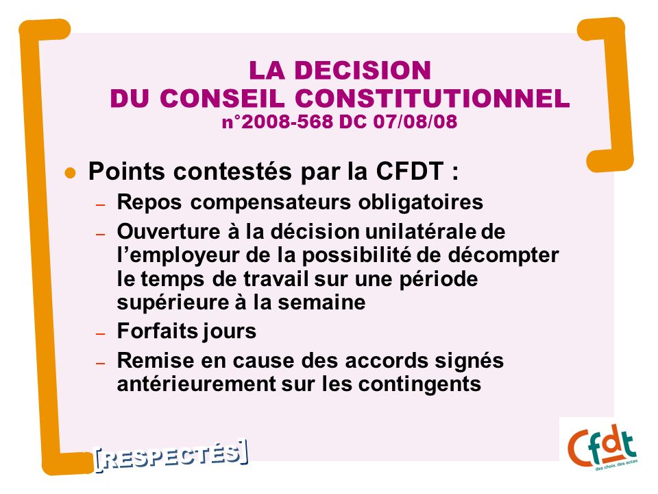 LA DECISION DU CONSEIL CONSTITUTIONNEL n° DC 07/08/08
