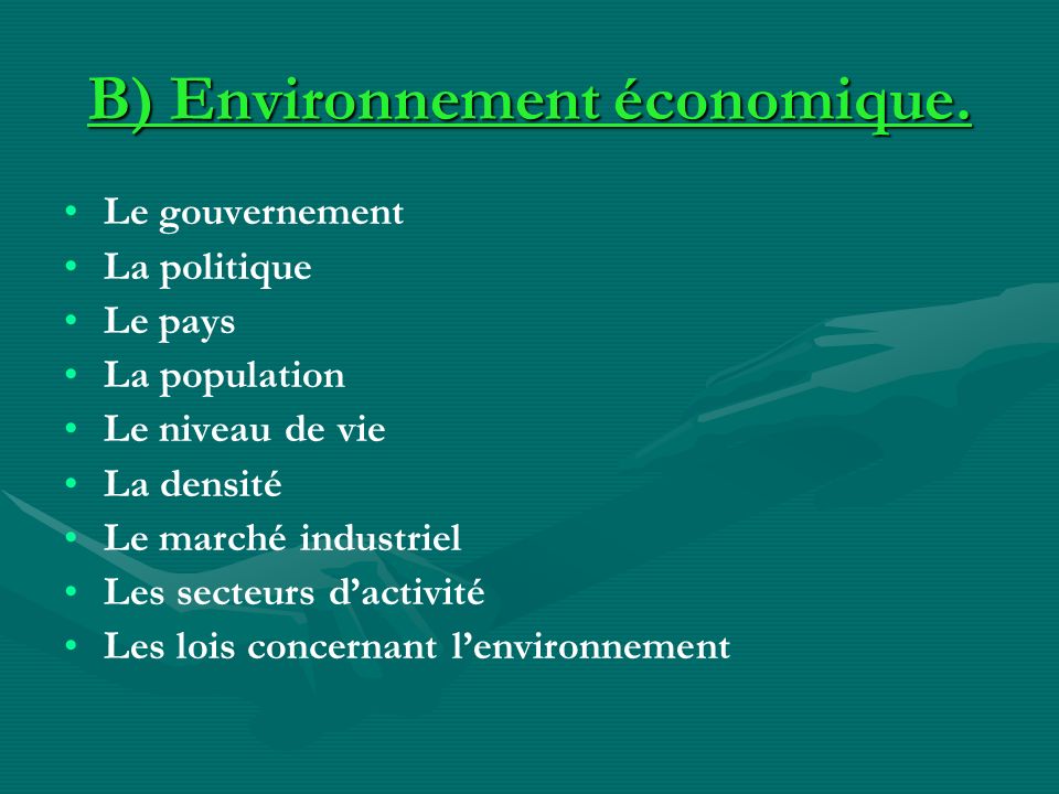 B) Environnement économique.