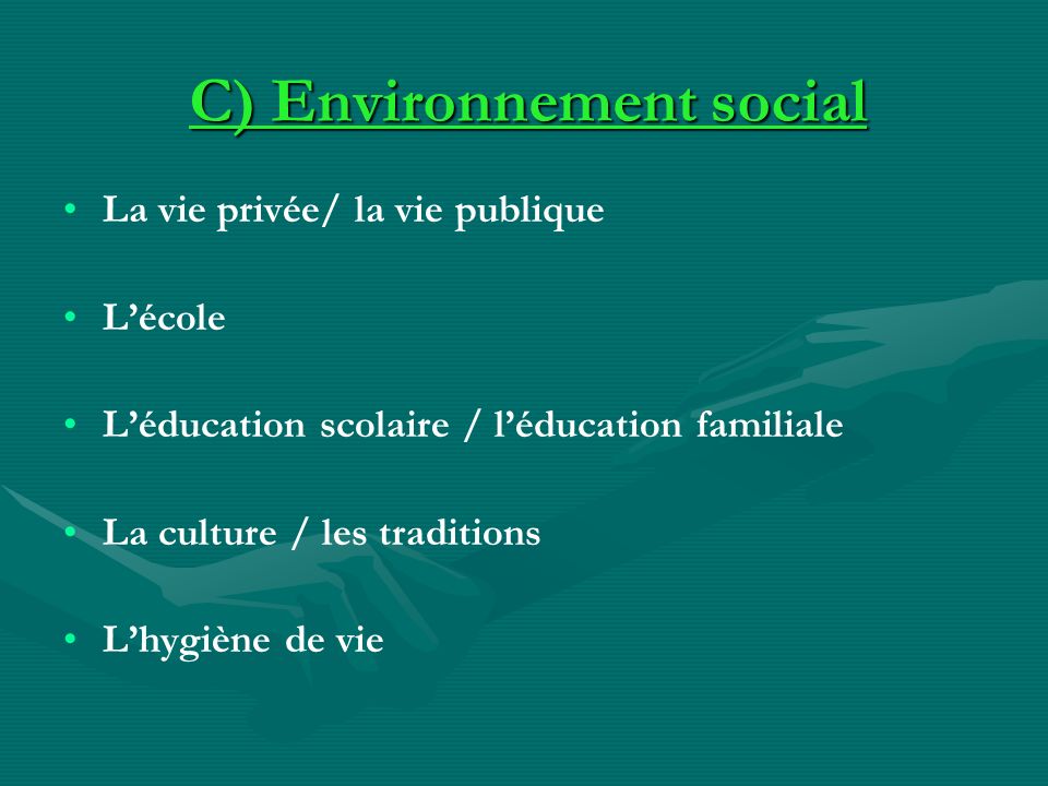 C) Environnement social