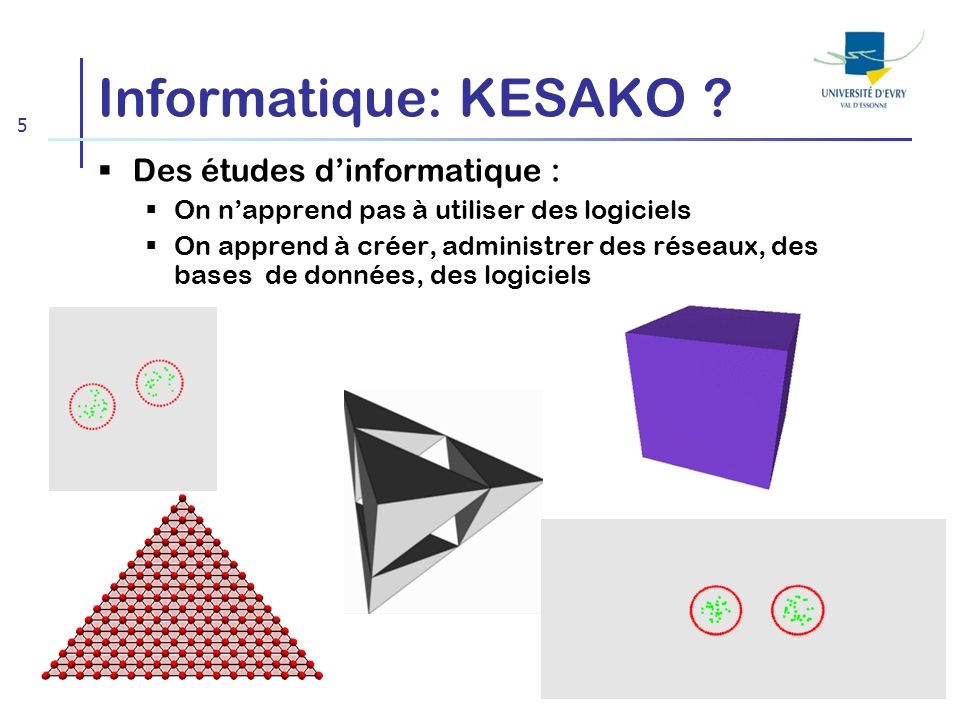 Informatique: KESAKO Des études d’informatique :