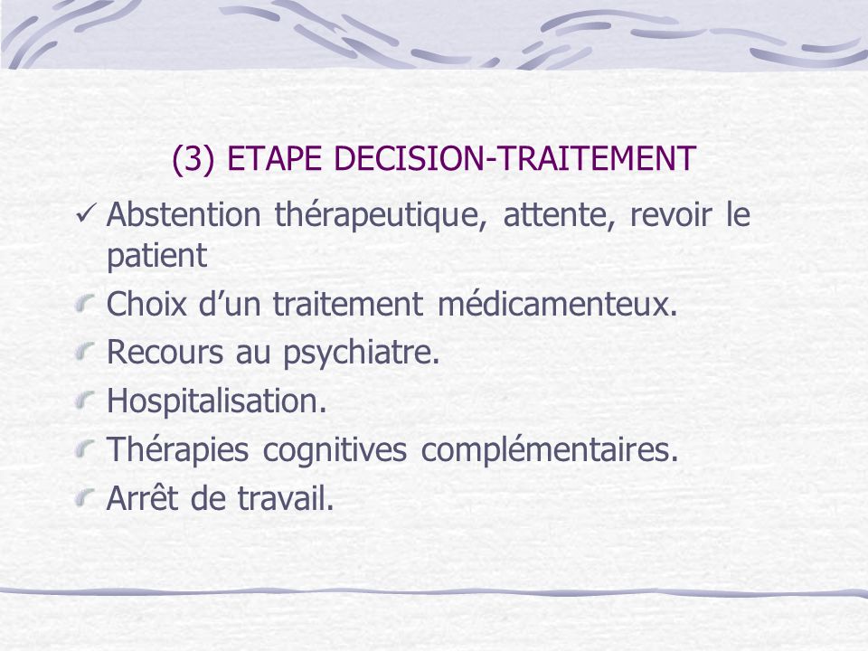 (3) ETAPE DECISION-TRAITEMENT