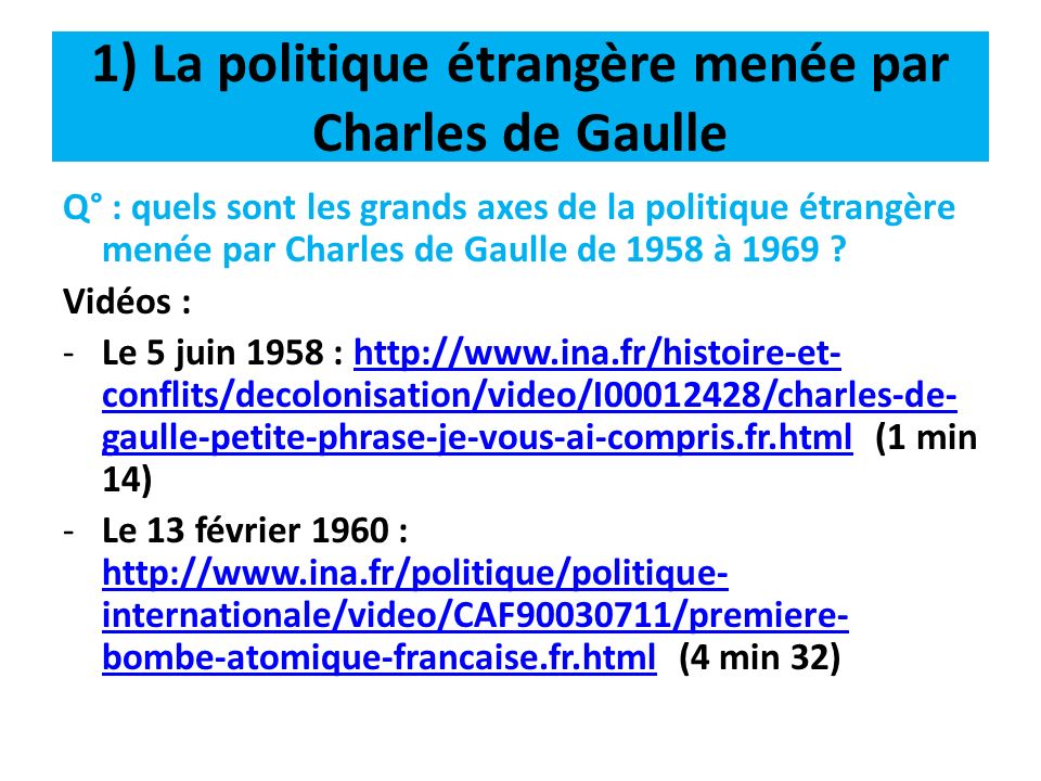 1) La politique étrangère menée par Charles de Gaulle