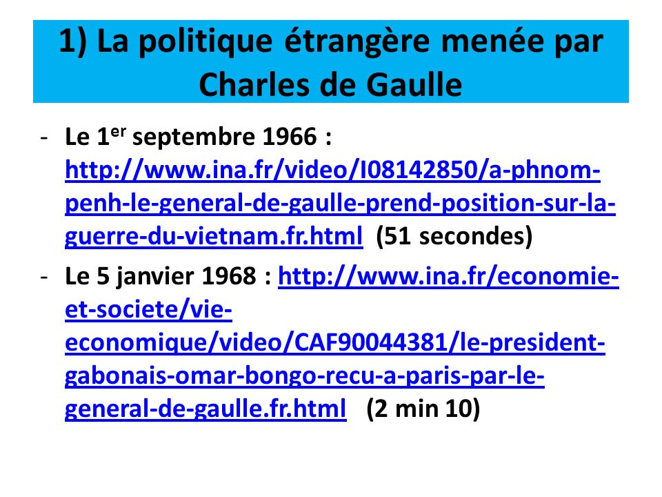1) La politique étrangère menée par Charles de Gaulle