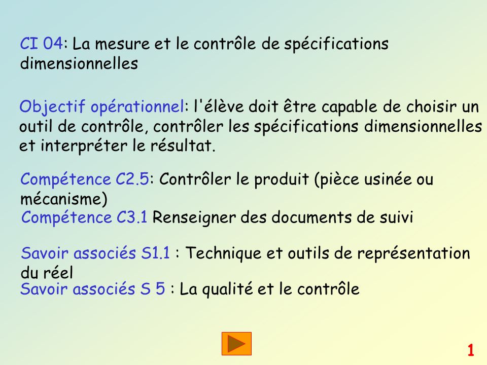 CI 04: La mesure et le contrôle de spécifications dimensionnelles